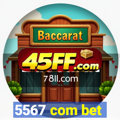 5567 com bet